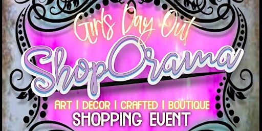 SHOPoRAMA!™  Art | Decor | Crafted |Boutique Shopping Event primary image