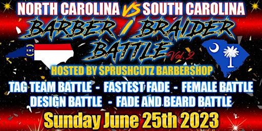 NC vs.SC Barbers/Braiders Wars Vol. 2 @Sprush Cutz primary image