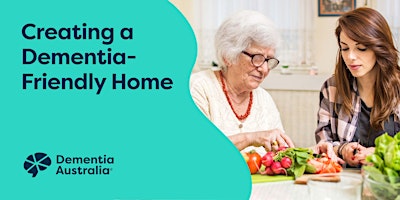 Imagem principal do evento Creating a Dementia-Friendly Home - Kempsey - NSW