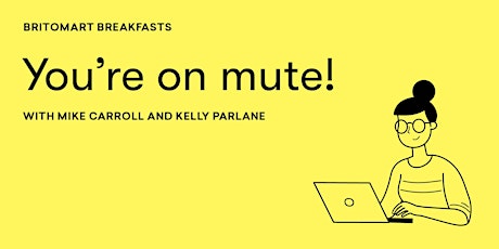 Britomart Breakfasts: You’re on mute! primary image