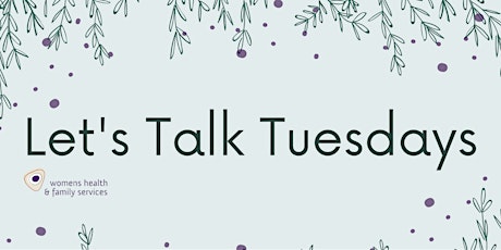 Let's Talk Tuesdays