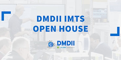 DMDII IMTS Open House primary image