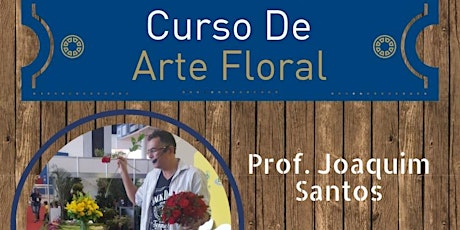 Imagem principal do evento Curso de Arte Floral - Professores Joaquim Santos e Paulo Yoshida