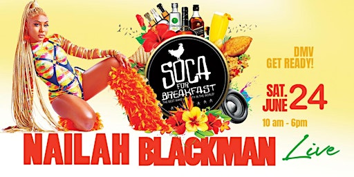 Primaire afbeelding van SOCA FOR BREAKFAST  | Featuring NAILAH BLACKMAN