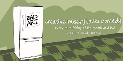 Primaire afbeelding van Bad Art: Creative Misery Loves Comedy