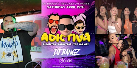 ADICTIVA COLLEGE NIGHT  W/  Dj Bangz primary image