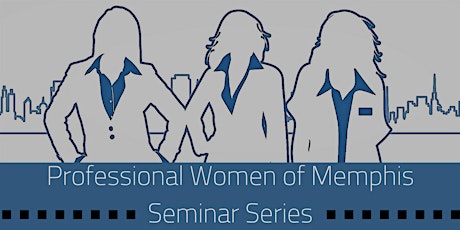 Professional Women of Memphis Financial Seminar Series primary image