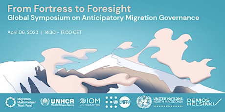 Fortress to Foresight: Global Symposium - Anticipatory Migration Governance primary image