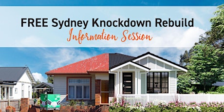 SYDNEY - Knockdown Rebuild Information Session primary image