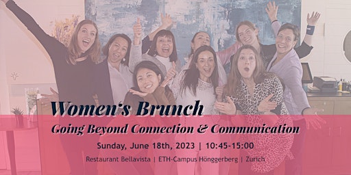 Hauptbild für Women's Brunch - Going Beyond Connection And Communication
