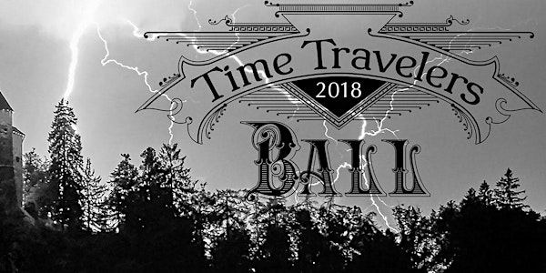 Time Travelers' Ball: T'was a Dark and Stormy Night