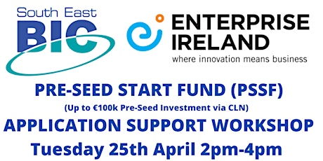 Enterprise Ireland Pre-Seed Start Fund (PSSF): Application Support Workshop primary image