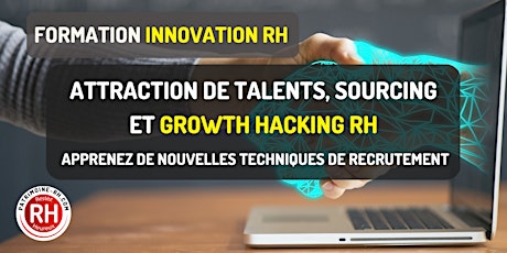 Formation - Attraction de talents, Sourcing et Growth Hacking RH