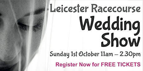 Leicester Racecourse Wedding Show primary image