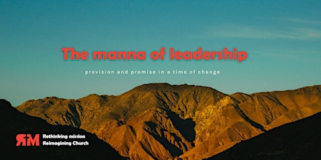 The Manna of Leadership - provision and promise in a time of change