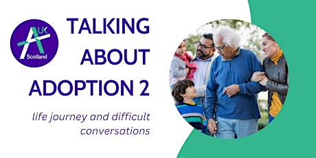 Life Journey & Important Conversations - Adoption UK Scotland primary image