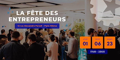 Hauptbild für Fête des Entrepreneurs !