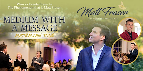 Matt Fraser Medium With a Message Tour - Sydney