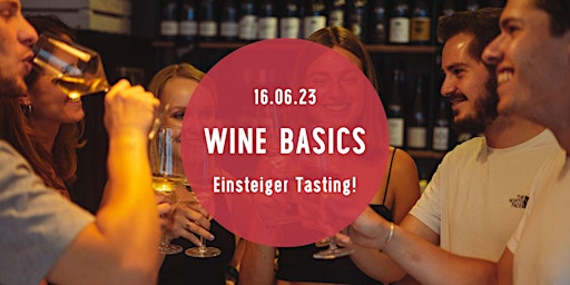 Hauptbild für Wine Basics - Einsteiger Wein Tasting - Tasting Room