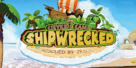CityKids Camp 2018 - Shipwrecked primary image