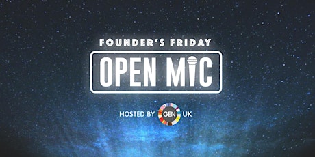 Open Mic - Founders Friday - Join us every Friday at 4pm!