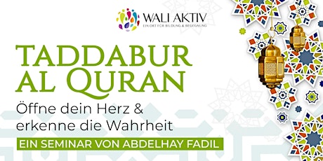 Taddabur Al Quran – Abdelhay Fadil | 31.03.24 | Kosten: Betrag deiner Wahl
