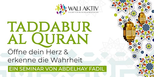 Taddabur Al Quran – Abdelhay Fadil | 31.03.24 | Kosten: Betrag deiner Wahl  primärbild