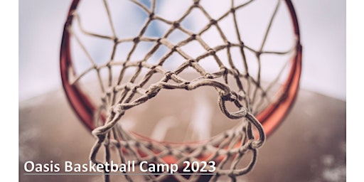 Oasis Basketball Camp 2023!! (Grades 1-8) primary image