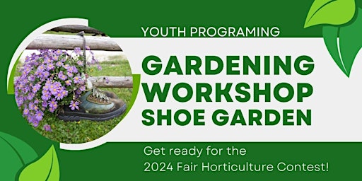 Shoe Garden -Youth Gardening Workshop Series - Sat., Dec. 16, - 10am - 12pm primary image