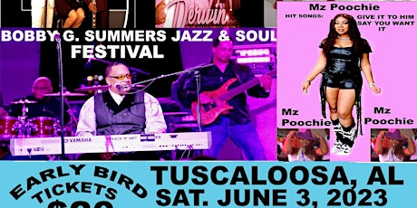 THE BOBBY G. SUMMERS JAZZ AND SOUL FESTIVAL