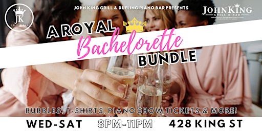 A Royal Bachelorette Party Presented by John King Grill & Dueling Piano Bar primary image