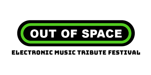 OUT OF SPACE - ELECTRONIC MUSIC TRIBUTE FESTIVAL primary image