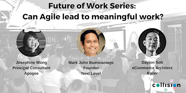 Future of Work Series: Can Agile lead to meaningful work?