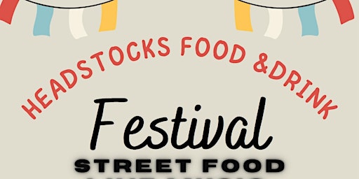 Headstocks Food & Drink Festival primary image