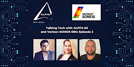 Primaire afbeelding van Talking Tech with ALPFA NJ and Verizon SOMOS - Panel Discussion