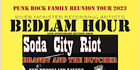 Bedlam Hour  Reunion Show w/ Soda City Riot, Brandy and the Butcher