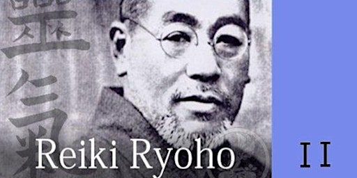 OKUDEN Reiki Ryoho Level II Certification ~ IN PERSON + ONLINE primary image