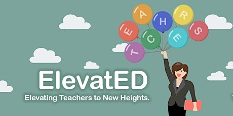 ElevatEd Elevating Teachers to New Heights