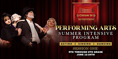 Performing Arts Summer Intensive Program - Session One