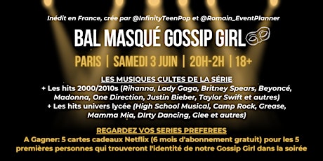 Bal Masqué Gossip Girl (Hits 2000s +High School Musical/Camp Rock) - Paris