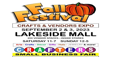 FALL FESTIVAL - CRAFTERS MARKETPLACE & SMALL BUSINESS FAIR - Lakeside Mall