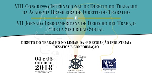 VIII CONGRESSO INTERNACIONAL DE DIREITO DO TRABALHO - ABDT