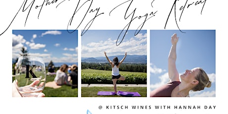 Mother's Day Yoga Retreat @ Kitsch Wines primary image
