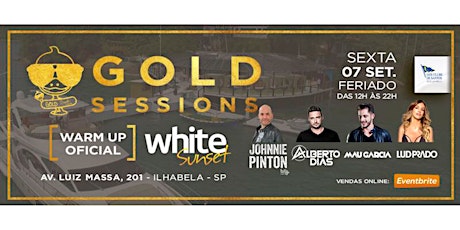 Imagem principal do evento Gold Sessions | White Sunset Warm Up