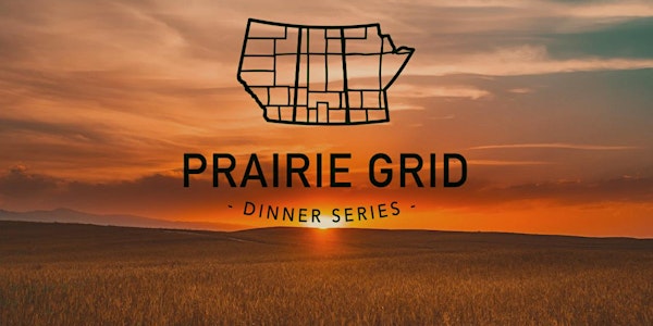 Praire Grid Dinner Series - Edmonton