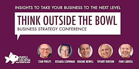 Think Outside the Bowl Business Strategy Conference primary image