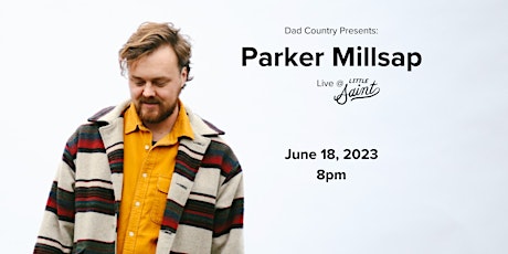 Dad Country Presents: Parker Millsap