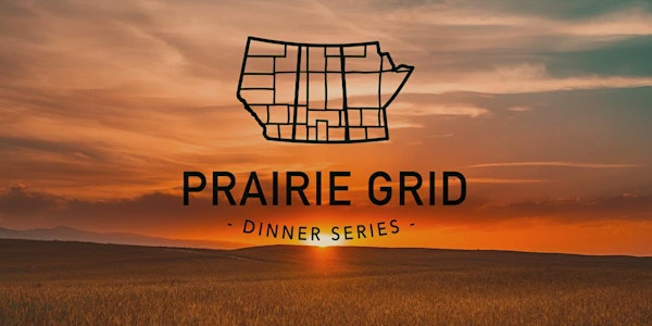Prairie Grid Dinner Series - Calgary