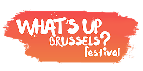 Primaire afbeelding van Chill'in with What's Up Brussels festival 