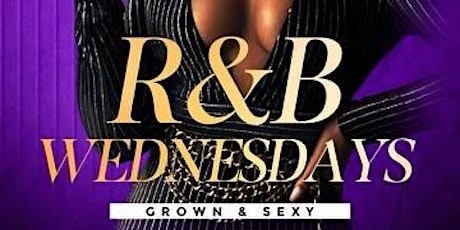 R & B Wednesday’s at F6ix “Each and Every Wednesday”